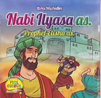 Nabi Ilyasa As. (Prophet Elisha As.)