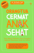 Orangtua Cermat, Anak Sehat