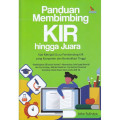 Panduan Membimbing KIR hingga Juara