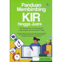 Panduan Membimbing KIR hingga Juara