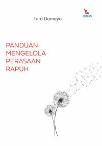 Image of Panduan Mengelola Perasaan Rapuh