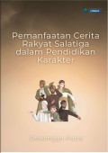 Pemanfaatan Cerita Rakyat Salatiga dalam Pendidikan Karakter