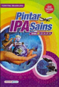 Pintar IPA Sains untuk SD : 3, 4, 5, 6