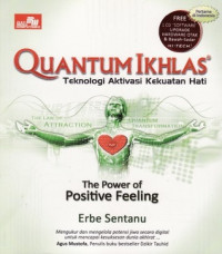 Image of Quantum Ikhlas : Teknologi Aktivasi Kekuatan Hati