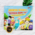 Rahasia Berbakti Kepada Orang Tua : Dilengkapi Kisah Uwais Al Qarni