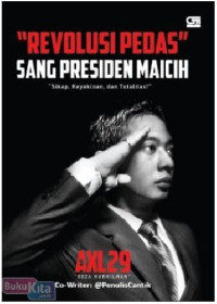 Revolusi Pedas Sang Presiden Maicih