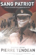 Sang Patriot : Kisah Seorang Pahlawan Revolusi