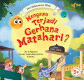 Seri Kebesaran Allah : Mengapa Terjadi Gerhana Matahari?
