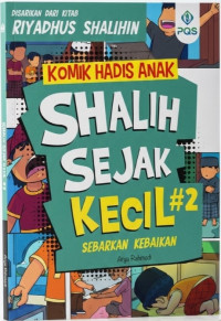 Image of Shalih Sejak Kecil #2 Sebarkan Kebaikan