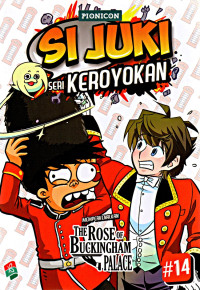 Image of Si Juki Keroyokan #14 : The Rose of Buckingham Palace