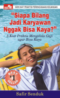 Siapa Bilang Jadi Karyawan Nggak Bisa Kaya?