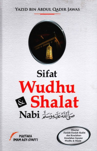 Sifat Wudhu dan Shalat Nabi Shallallahu alaihi wa sallam
