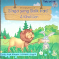 Singa yang Baik Hati (A Kind Lion)
