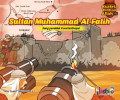 Sultan Muhammad Al-Fatih : Sang Penakluk Konstantinopel