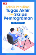 Teknik Penulisan Tugas Akhir dan Skripsi Pemrograman