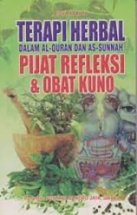Terapi Herbal Dalam Al-Quran dan As-Sunnah Pijat Refleksi dan Obat Kuno