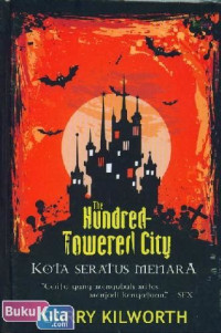 Image of The Hundred-Towered City : Kota Seratus Menara