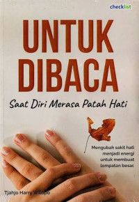 Image of Untuk Dibaca Saat Diri Merasa Patah Hati