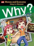 WHY? Money and Economy - Uang dan Ekonomi