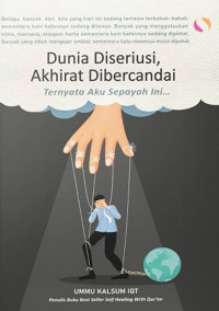 Dunia Diseriusi, Akhirat Dibercandai : Ternyata aku sepayah ini Image of Dunia Diseriusi, Akhirat Dibercandai : Ternyata aku sepayah ini
